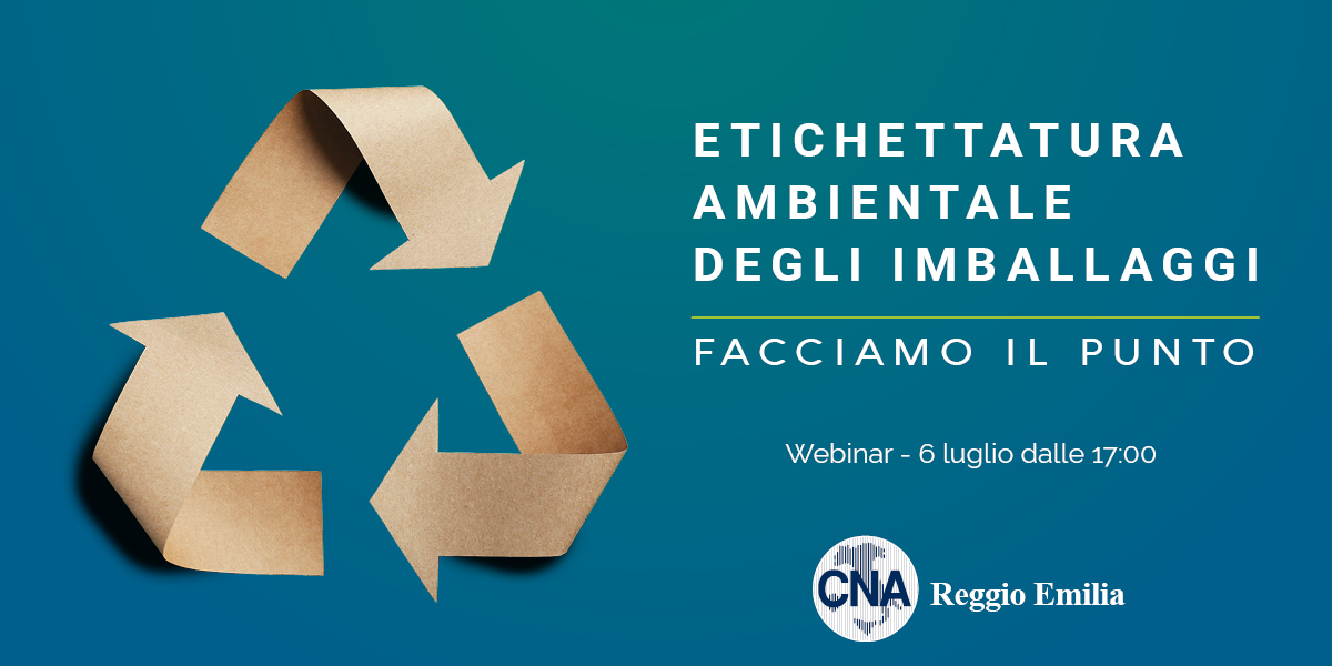 Etichettatura ambientale degli imballaggi: webinar con gli esperti CNA per fare il punto della situazione Etichettatura ambientale degli imballaggi: webinar con gli esperti CNA per fare il punto della situazione