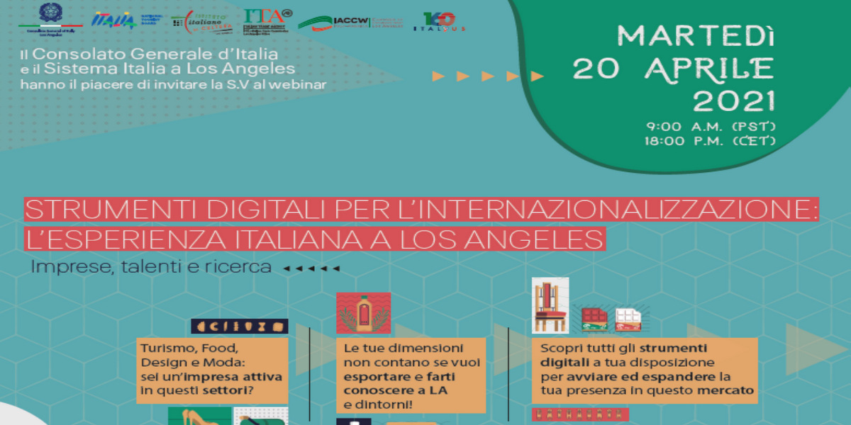 L'esperienza italiana a Los Angeles - un webinar per internazionalizzare i prodotti dei settori turismo, food, moda e design L'esperienza italiana a Los Angeles - un webinar per internazionalizzare i prodotti dei settori turismo, food, moda e design