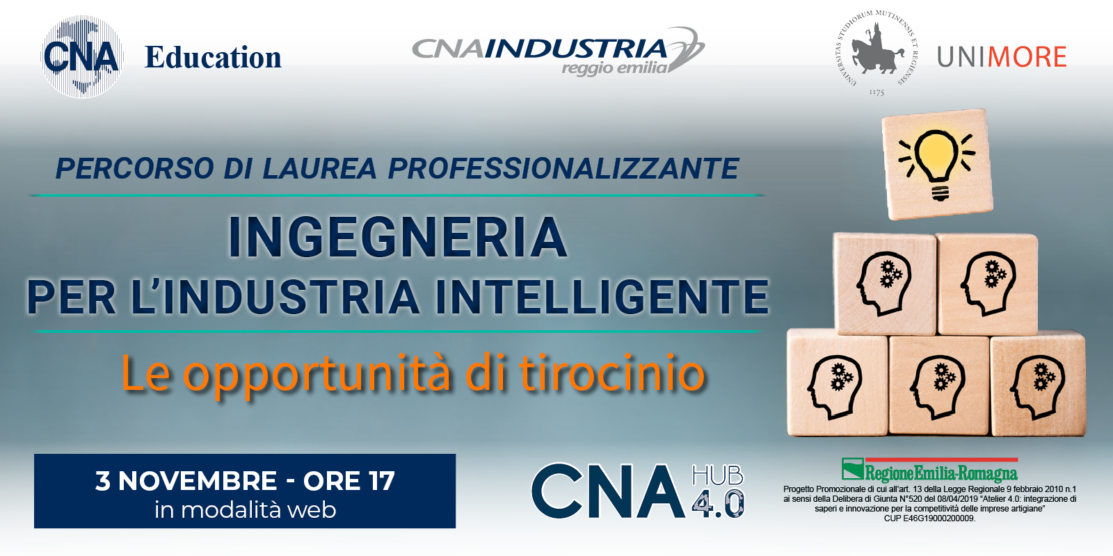 Unimore e il percorso di laurea in Ingegneria per l'Industria Intelligente. Webinar CNA sugli sbocchi occupazionali Unimore e il percorso di laurea in Ingegneria per l'Industria Intelligente. Webinar CNA sugli sbocchi occupazionali