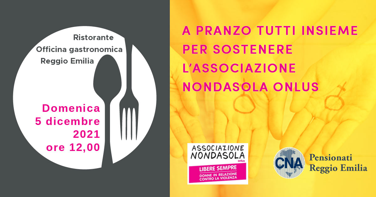 Pranzo benefico di CNA Pensionati a sostegno dell'associazione NonDaSola Pranzo benefico di CNA Pensionati a sostegno dell'associazione NonDaSola