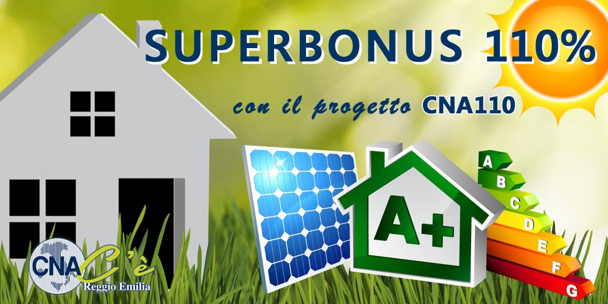 Nasce il servizio CNA110: guida al superbonus dalla fattibilità ai lavori finali Nasce il servizio CNA110: guida al superbonus dalla fattibilità ai lavori finali